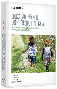 Educação Infantil: Direito, Alegria e Pedagogias Libertárias - imagem 4