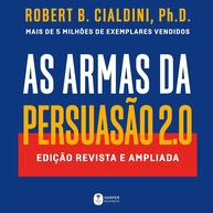 As Armas da Persuasão 2.0: Domine a Arte de Dizer "Sim" - imagem 1