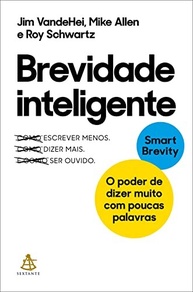 Comunique-se com Clareza e Impacto: O Guia Essencial para Dizer Mais com Menos - imagem 2