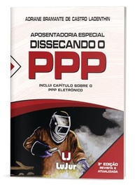 Aposentadoria Especial Desvendada: Guia Completo do PPP (3ª Edição) - imagem 2