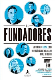 Os Fundadores: A História Revolucionária do PayPal e dos Visionários do Vale do Silício - imagem 2