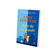 Parte do Seu Mundo: Romance, Escolhas e Felicidade Inesperada - imagem 4