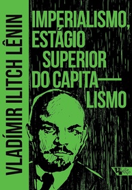 Imperialismo: O Estágio Superior do Capitalismo por Lênin | Arsenal Lênin - imagem 1