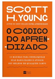 O Código do Aprendizado: Desbloqueie Seu Potencial com 12 Máximas Essenciais - imagem 3