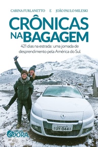 Crônicas na Bagagem: 421 Dias de Aventura e Desprendimento pela América do Sul - imagem 1