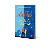 Parte do Seu Mundo: Romance, Escolhas e Felicidade Inesperada - imagem 3