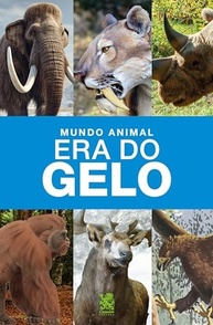 Mundo Animal Era do Gelo: Descubra Criaturas Fascinantes de um Passado Congelado - imagem 2
