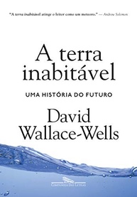 A Terra Inabitável: Uma História do Futuro - Alerta Climático Essencial - imagem 2