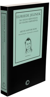 Elfriede Jelinek: Do Texto Impotente ao Teatro Impossível - Peças Premiadas com Nobel - imagem 4