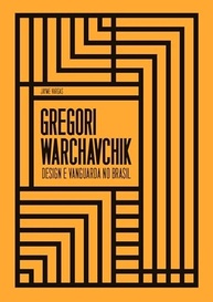 Gregory Warchavchik: Design e Vanguarda - O Pioneirismo do Modernismo no Brasil - imagem 2