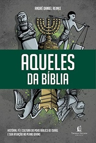 Descubra os "Aqueles da Bíblia": História, Fé e Cultura do Povo de Israel - imagem 2