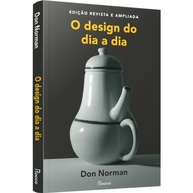 O Design do Dia a Dia: Edição Revista e Ampliada - Domine a Arte de Criar Produtos Incríveis - imagem 3