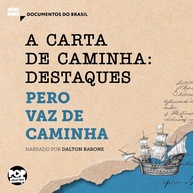A Carta de Caminha: O Relato Original do Descobrimento do Brasil - imagem 1