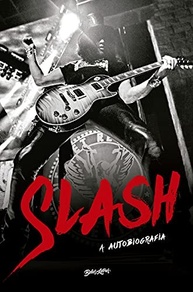 Slash - A Autobiografia: A História Completa do Ícone do Rock - imagem 2