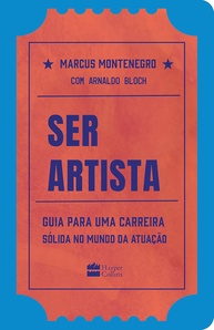 Ser Artista: O Guia Essencial para o Sucesso na Indústria do Entretenimento - imagem 1