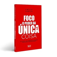O Poder da Única Coisa: Domine seu Foco e Alcance Resultados Extraordinários - imagem 4