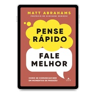 Pense Rápido, Fale Melhor: Domine a Comunicação Sob Pressão - imagem 1