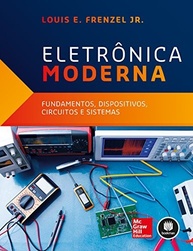Eletrônica Moderna: Domine Fundamentos, Dispositivos, Circuitos e Sistemas - imagem 2