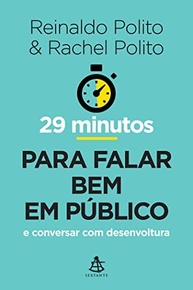 Falar Bem em Público em 29 Minutos: Domine a Arte da Comunicação com Reinaldo Polito - imagem 2