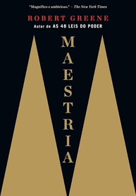 Maestria: O Caminho para a Excelência e o Domínio em Qualquer Área - imagem 1