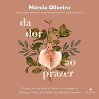 Da Dor ao Prazer: Desvende Sua Sexualidade e Alcance o Orgasmo Pleno - imagem 2