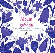 Álbum da Grávida: Registre Cada Momento Mágico dos Seus Nove Meses - imagem 2