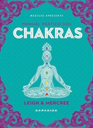 Manual Prático dos Chakras: Desbloqueie sua Energia Vital e Transforme sua Vida - imagem 3