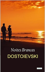 Noites Brancas: A Obra-Prima de Dostoiévski sobre Sonhos e Realidade - imagem 2