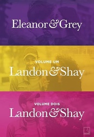 Kit Eleanor & Grey + Landon & Shay: O Amor em Duas Histórias Inesquecíveis - imagem 2