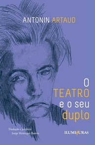 O Teatro e Seu Duplo: Desvende a Essência da Performance com Artaud - imagem 1