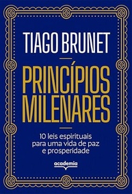 Princípios Milenares: 10 Leis Espirituais para Paz e Prosperidade Duradouras - imagem 2