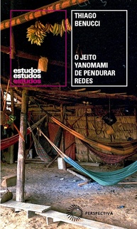 O Jeito Yanomami de Pendurar Redes: Arquitetura, Cultura e Resistência - imagem 1
