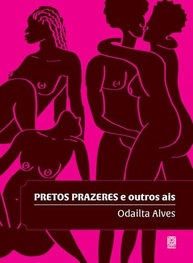 Pretos Prazeres e Outros AIs: Celebre o Amor e o Deleite Negro - imagem 2