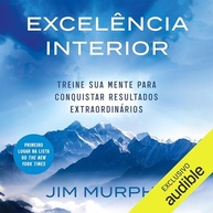 Excelência Interior: Domine Sua Mente e Alcance Resultados Extraordinários - imagem 2