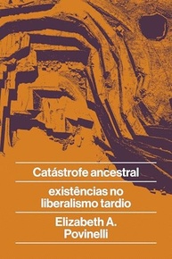 Catástrofe Ancestral: Desvendando Crises e Existências no Liberalismo Tardio - imagem 2