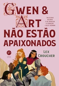 Gwen e Art Não Estão Apaixonados: A Comédia Romântica Medieval Queer Que Você Precisa Ler - imagem 2