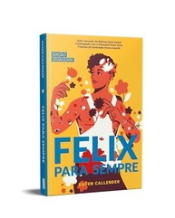 Felix Para Sempre: Edição Atualizada - A Jornada de Amor e Autodescoberta - imagem 4