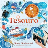 O Tesouro: A História de Jesus e Sua Igreja (Vol. 1) - Aventura Bíblica para Famílias - imagem 2