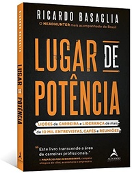 Lugar de Potência: Desbloqueie Sua Carreira e Liderança com Insights de Milhares de Entrevistas - imagem 4