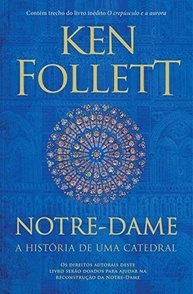 Notre-Dame: A História da Catedral e o Legado de Ken Follett - imagem 2