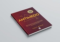 Antimedo: Liberte Seu Potencial e Conquiste Seus Sonhos - imagem 4