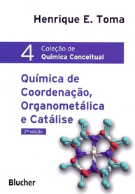 Química de Coordenação, Organometálica e Catálise (Vol. 4): Desvende os Segredos da Transformação Molecular - imagem 3