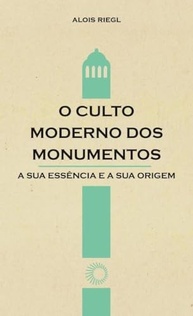O Culto Moderno dos Monumentos: História, Origens e Conservação - imagem 2