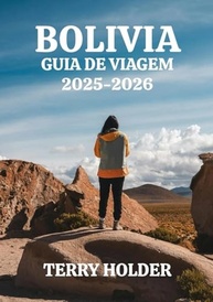 Guia de Viagem Bolívia 2025-2026: Aventura, Cultura e Dicas Essenciais - imagem 2