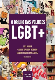 Velhices LGBT+ Plurais: Vivências e Narrativas Inspiradoras de Pessoas 50+ - imagem 1