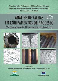 Análise de Falhas em Equipamentos de Processo: Domine Mecanismos de Danos e Casos Práticos - imagem 1