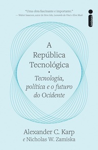 A República Tecnológica: Desvendando o Futuro do Ocidente e da Inovação - imagem 1