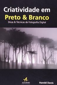 Fotografia em Preto e Branco: Domine a Arte com Dicas e Técnicas Digitais - imagem 1