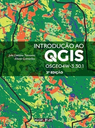 Domine o QGIS OSGeo4W: Guia Completo para Geoprocessamento e Agricultura de Precisão - imagem 1