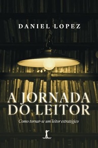 A Jornada do Leitor Estratégico: Domine a Leitura Profunda e Crítica - imagem 2